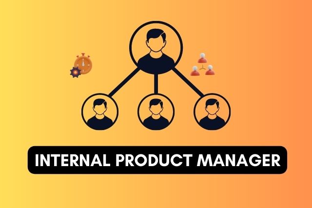 Internal Product Manager (IPM)