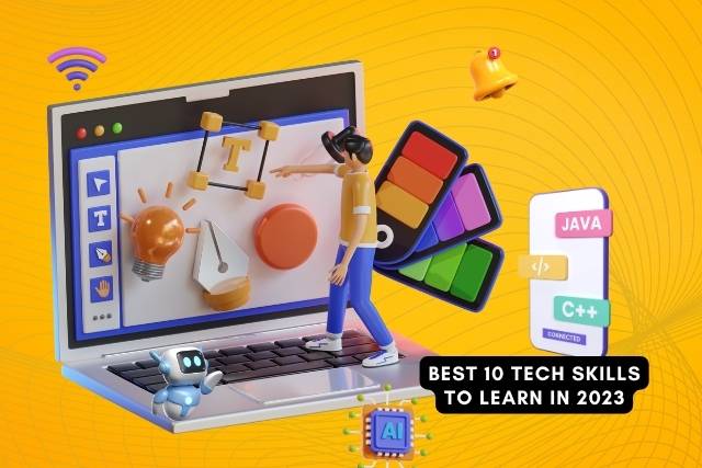 Best 10 Tech Skills to Learn in 2023